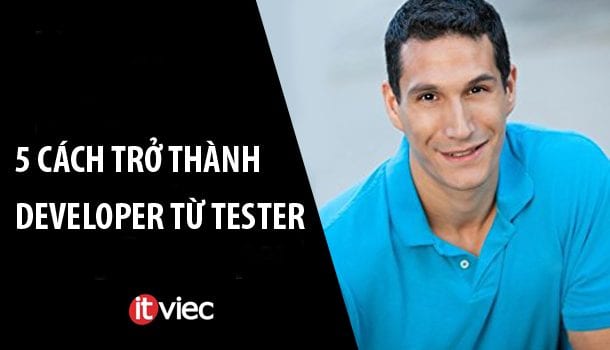 tro-thanh-developer-tu-tester
