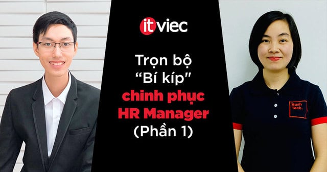 quy trình phỏng vấn IT - phạm thị hải ninh - Senior Talent Acquisition tại NashTech - huỳnh trọng nghĩa - hr manager tại rivico