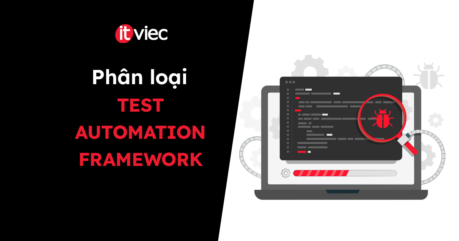 test automation framework - itviec blog