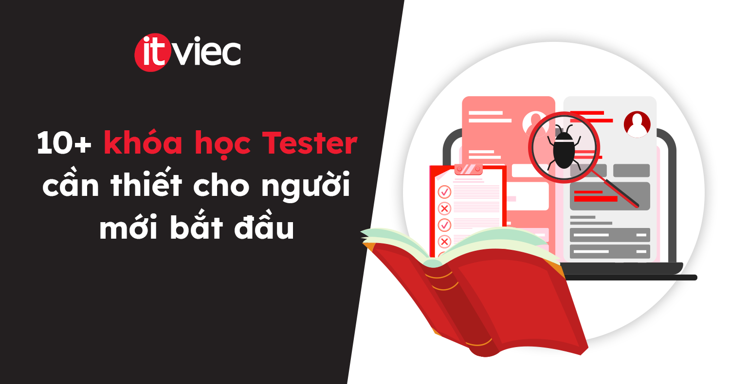 khóa học tester - itviec blog