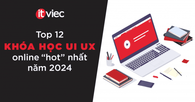 khóa học ui ux - itviec blog