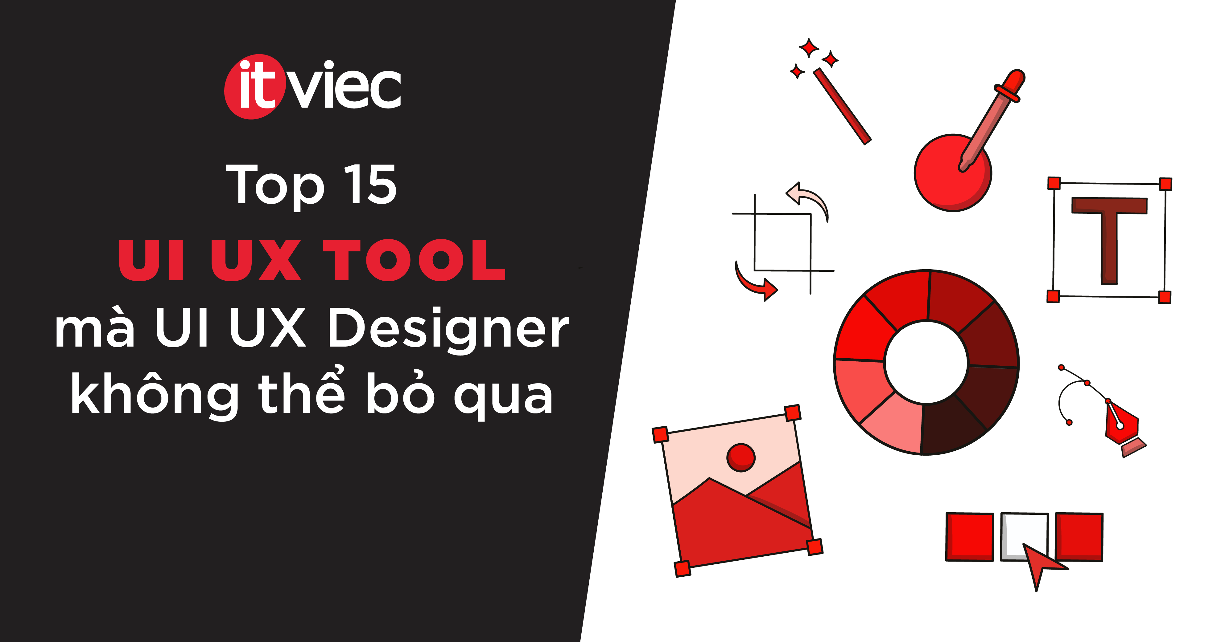 thiết kế ui ux bằng phần mềm gì - phần mềm thiết kế ui ux - itviec blog