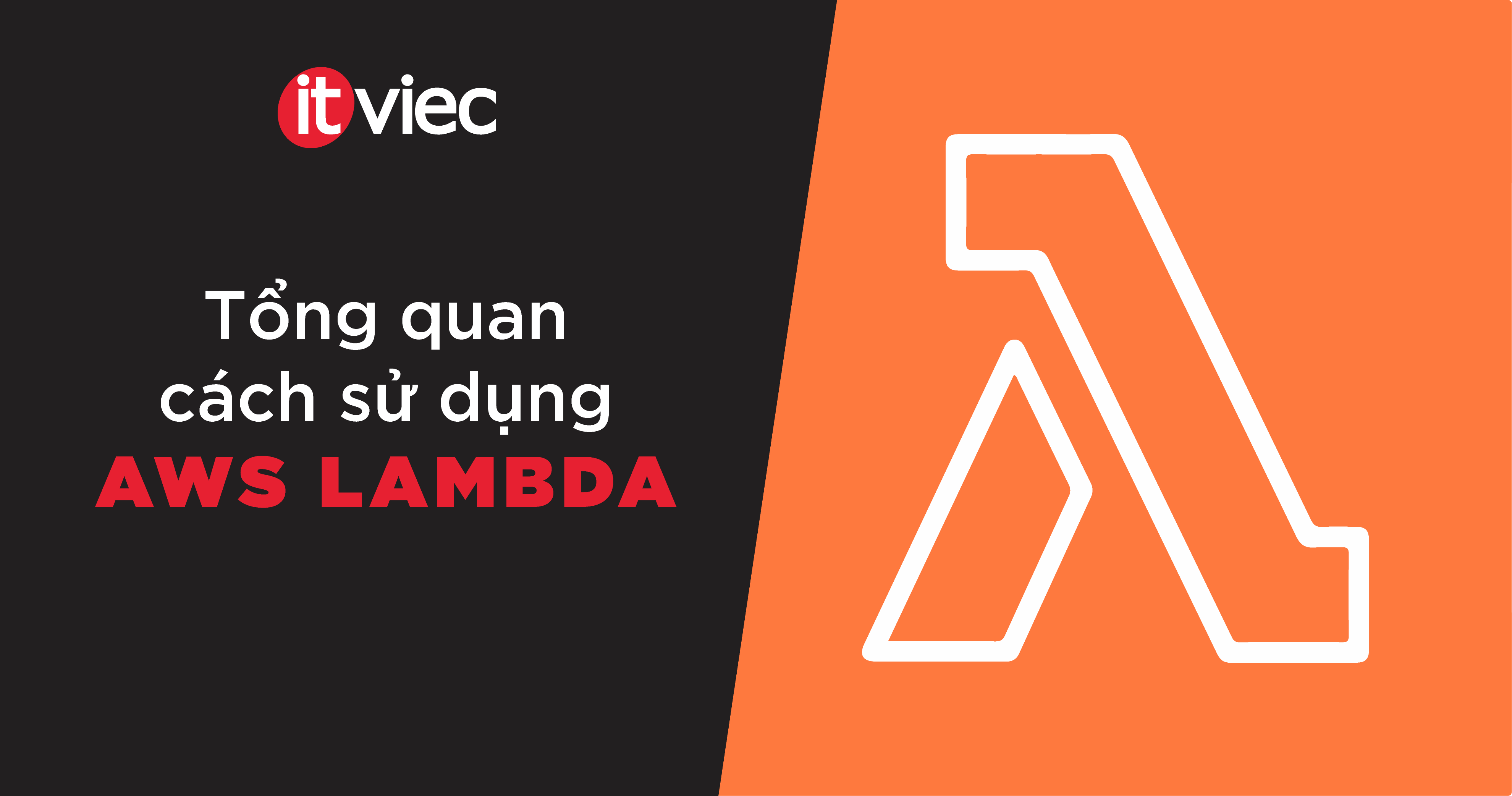 aws lambda - itviec blog