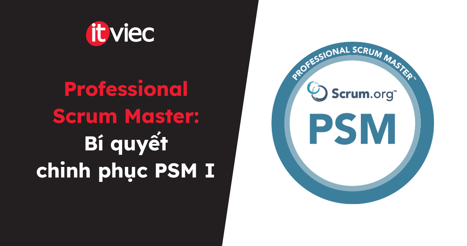 professional scrum master là gì - itviec blog