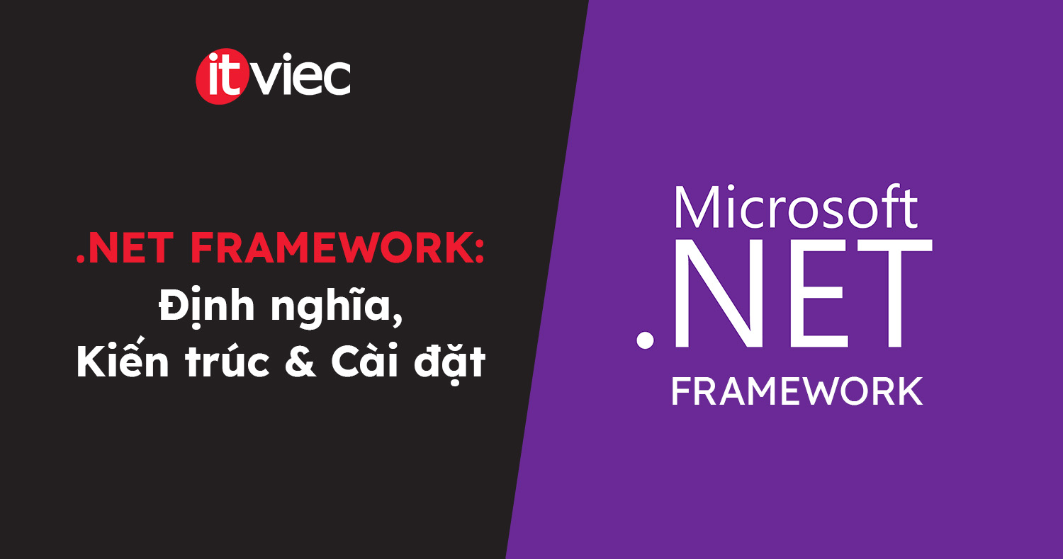 .net framework là gi - itviec blog