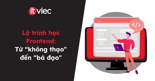 lộ trình học front end - itviec blog