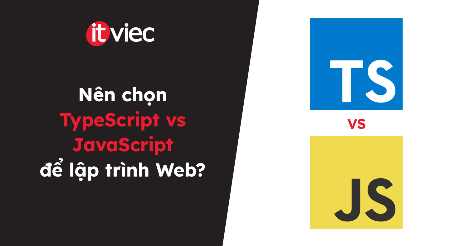 TypeScript vs JavaScript - itviec blog