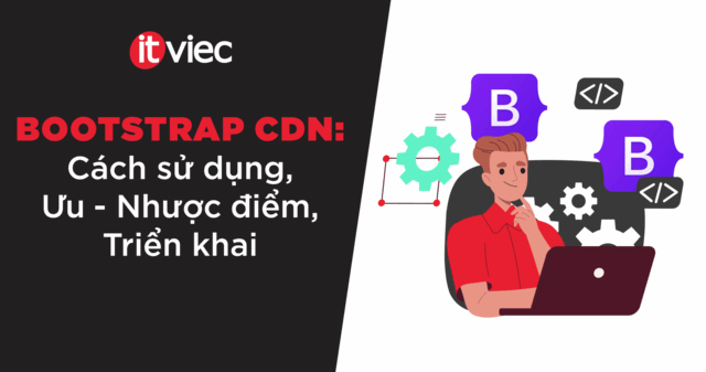 bootstrap cdn - itviec blog