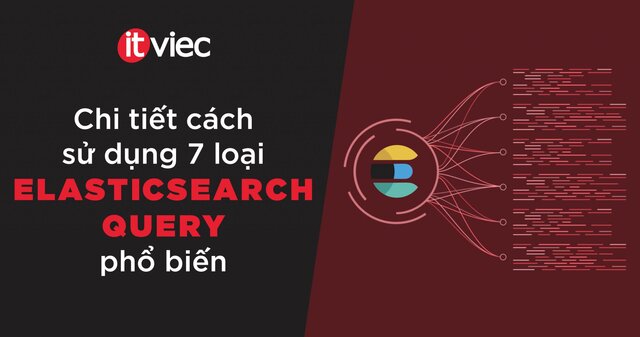 elasticsearch query - itviec blog