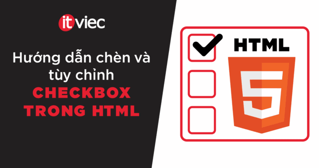 checkbox html - itviec blog