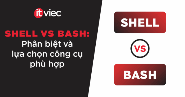 shell vs bash - itviec blog