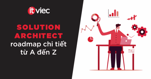 Solution Architect Roadmap - itviec blog