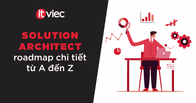 Solution Architect Roadmap - itviec blog